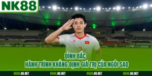 Đình Bắc - Hành Trình Khẳng Định Giá Trị Của Ngôi Sao