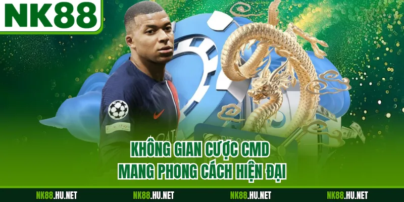 Không gian cược CMD mang phong cách hiện đại