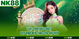 Luật Chơi Baccarat - Quy Định Nền Tảng Cho Hội Viên
