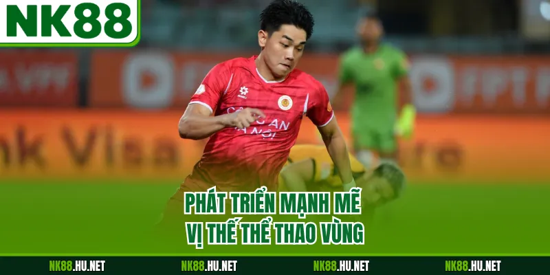 Phát triển mạnh mẽ vị thế thể thao vùng