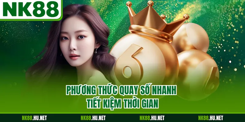 Phương thức quay số nhanh tiết kiệm thời gian