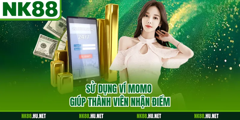 Sử dụng ví Momo giúp thành viên nhận điểm