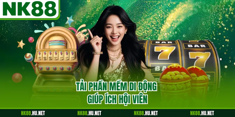 Tải phần mềm di động giúp ích hội viên