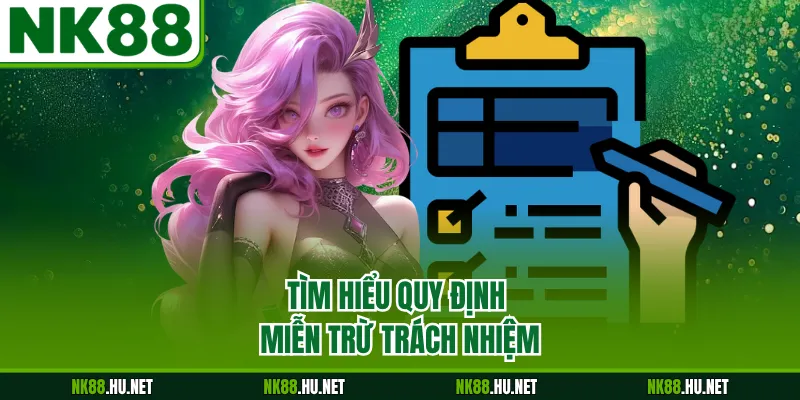 Tìm hiểu quy định miễn trừ trách nhiệm
